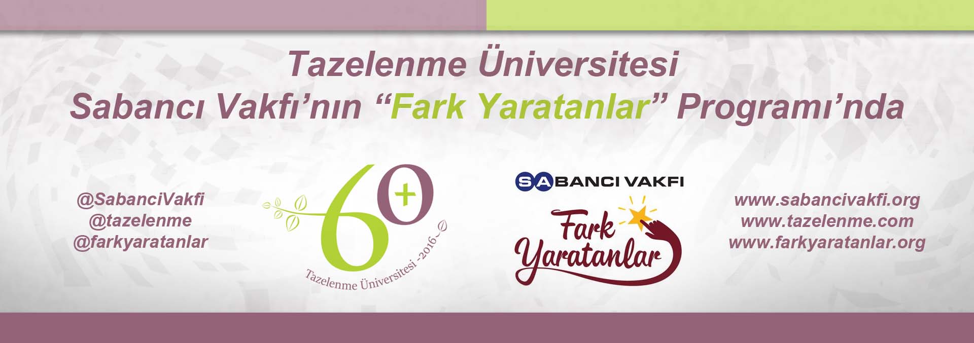 Tazelenme Üniversitesi Fark Yaratanlar